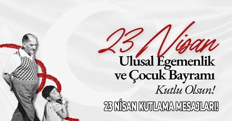 23 Nisan Kutlama Mesajları