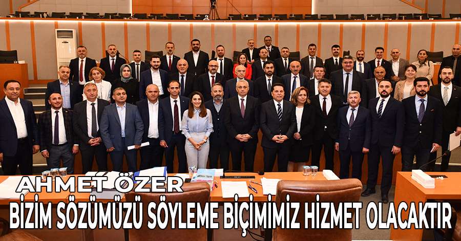 ESENYURT BELEDİYE BAŞKANI AHMET ÖZER: BİZİM SÖZÜMÜZÜ SÖYLEME BİÇİMİMİZ HİZMET OLACAKTIR