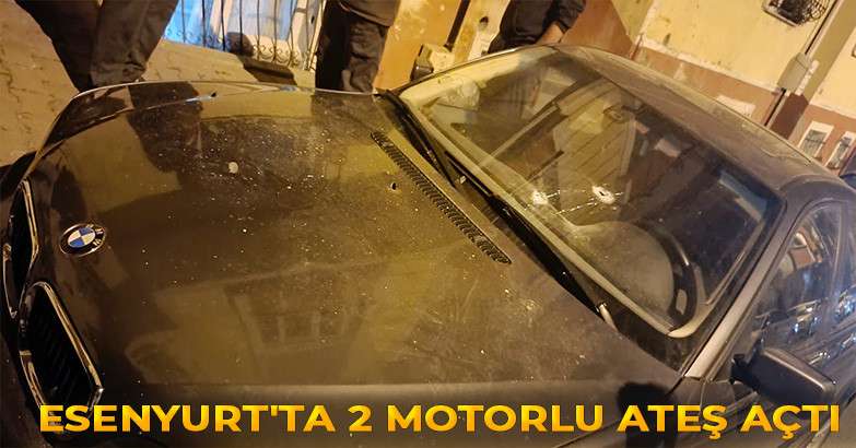 Esenyurt'ta 2 Motorlu Ateş Açtı