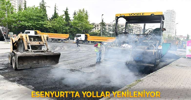 Esenyurt'ta Yollar Yenileniyor