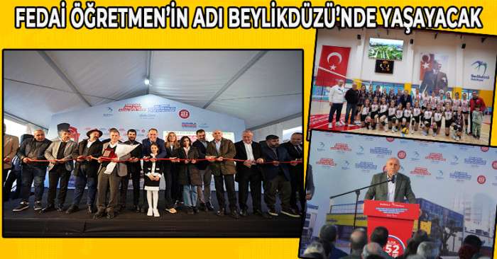 FEDAİ ÖĞRETMEN’İN ADI BEYLİKDÜZÜ’NDE YAŞAYACAK