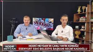 Hodri Meydan'ın Bugün ki Konuğu Esenyurt Eski Belediye Başkanı Necmi KADIOĞLU